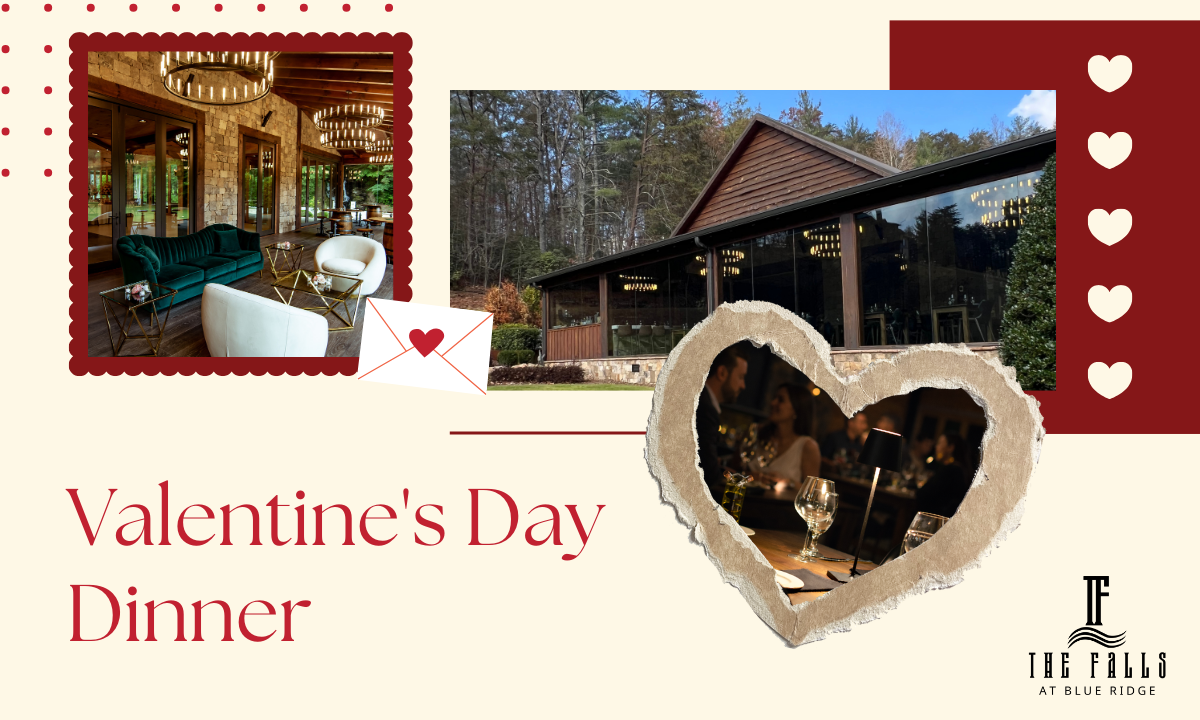A Romantic Valentine’s Day Dinner at The Falls at Blue Ridge Restaurant